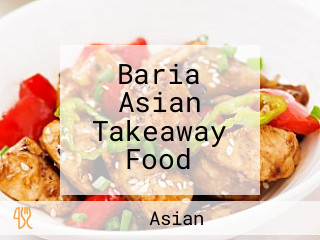 Baria Asian Takeaway Food