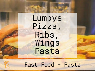 Lumpys Pizza, Ribs, Wings Pasta