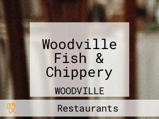 Woodville Fish & Chippery