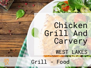 Chicken Grill And Carvery