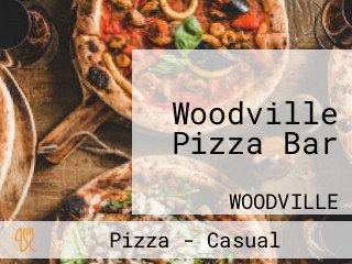 Woodville Pizza Bar