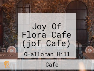 Joy Of Flora Cafe (jof Cafe)