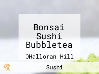 Bonsai Sushi Bubbletea