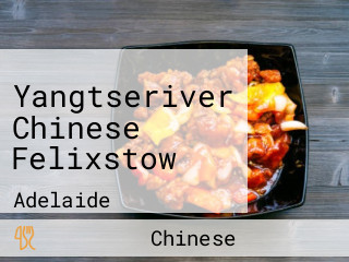 Yangtseriver Chinese Felixstow