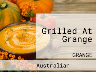 Grilled At Grange