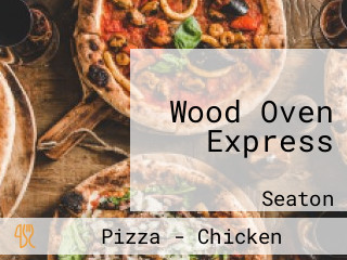 Wood Oven Express