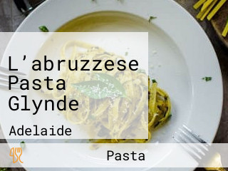 L’abruzzese Pasta Glynde