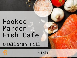 Hooked Marden Fish Cafe