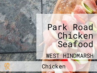 Park Road Chicken Seafood