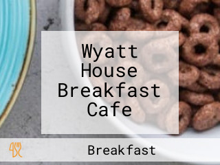 Wyatt House Breakfast Cafe