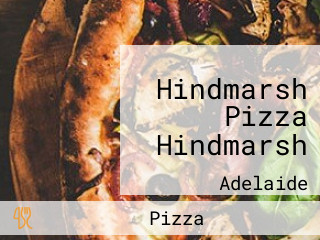 Hindmarsh Pizza Hindmarsh