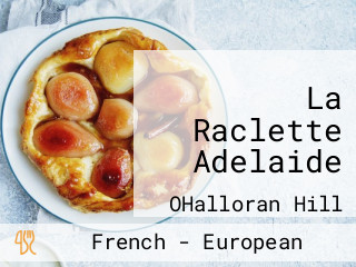 La Raclette Adelaide