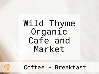 Wild Thyme Organic Cafe and Market