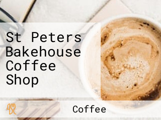 St Peters Bakehouse Coffee Shop