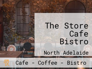 The Store Cafe Bistro