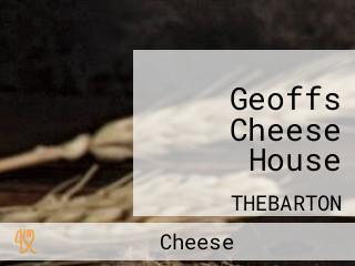 Geoffs Cheese House