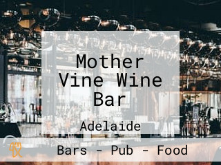 Mother Vine Wine Bar