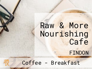 Raw & More Nourishing Cafe