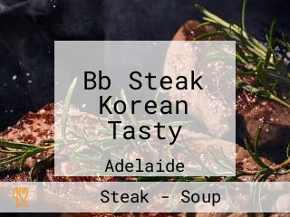 Bb Steak Korean Tasty