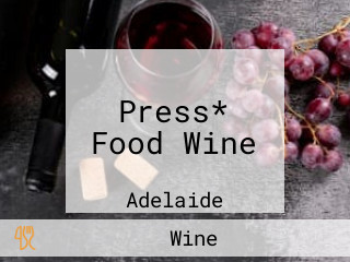 Press* Food Wine