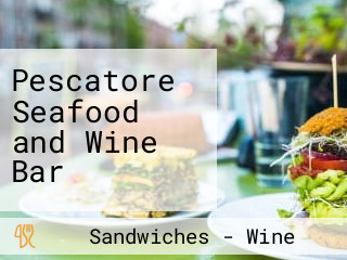 Pescatore Seafood and Wine Bar