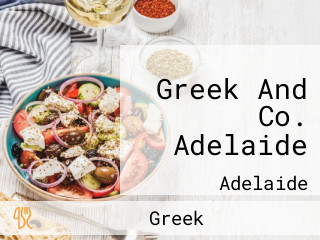 Greek And Co. Adelaide