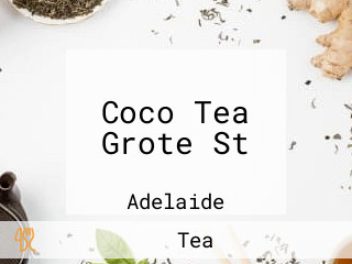 Coco Tea Grote St