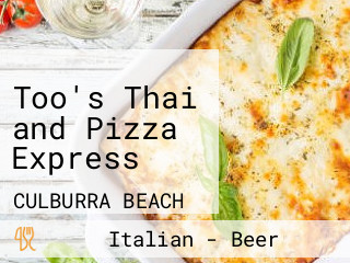 Too's Thai and Pizza Express