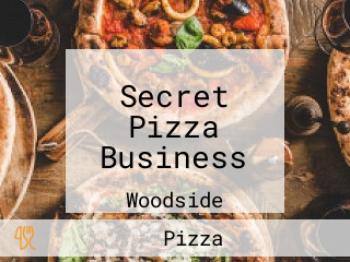 Secret Pizza Business