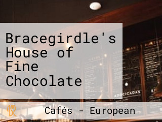 Bracegirdle's House of Fine Chocolate