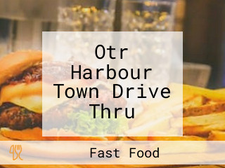 Otr Harbour Town Drive Thru