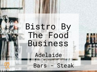 Bistro By The Food Business