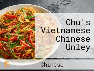 Chu's Vietnamese Chinese Unley