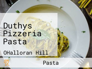 Duthys Pizzeria Pasta