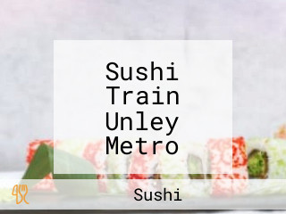 Sushi Train Unley Metro Unley Metro