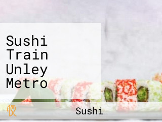 Sushi Train Unley Metro Unley Metro