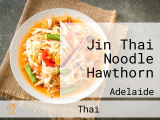 Jin Thai Noodle Hawthorn