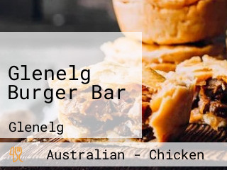 Glenelg Burger Bar