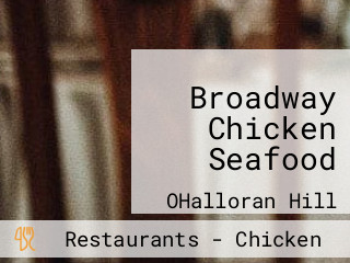 Broadway Chicken Seafood