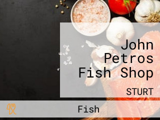 John Petros Fish Shop