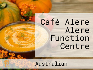 Café Alere Alere Function Centre