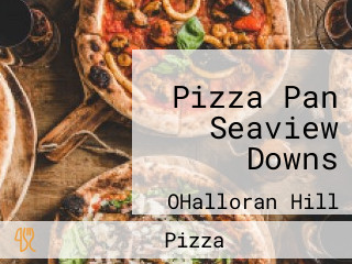 Pizza Pan Seaview Downs