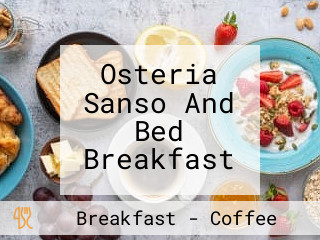 Osteria Sanso And Bed Breakfast