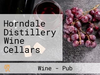 Horndale Distillery Wine Cellars