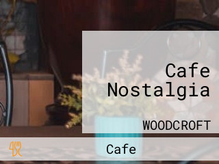 Cafe Nostalgia