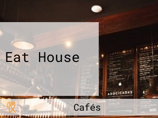 Eat House