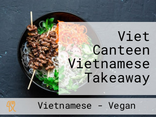 Viet Canteen Vietnamese Takeaway