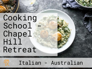 Cooking School - Chapel Hill Retreat