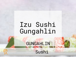 Izu Sushi Gungahlin