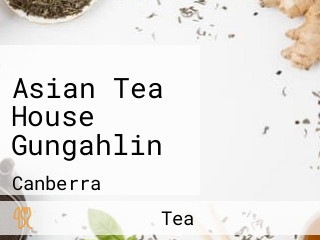 Asian Tea House Gungahlin